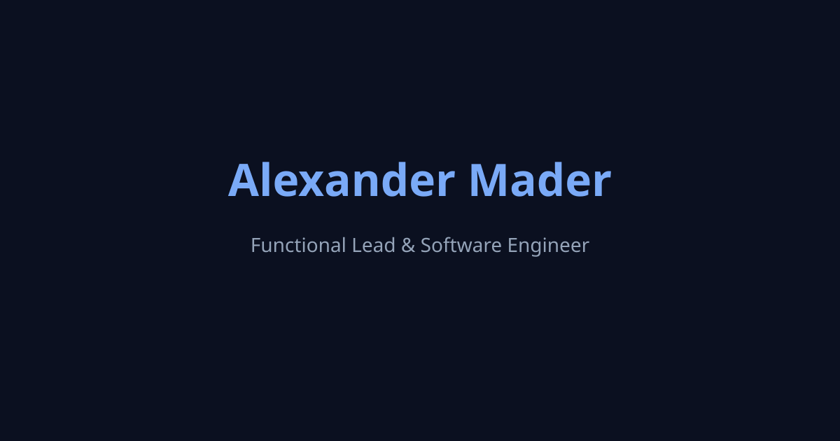 Alexander Mader — Functional Lead & Software Engineer